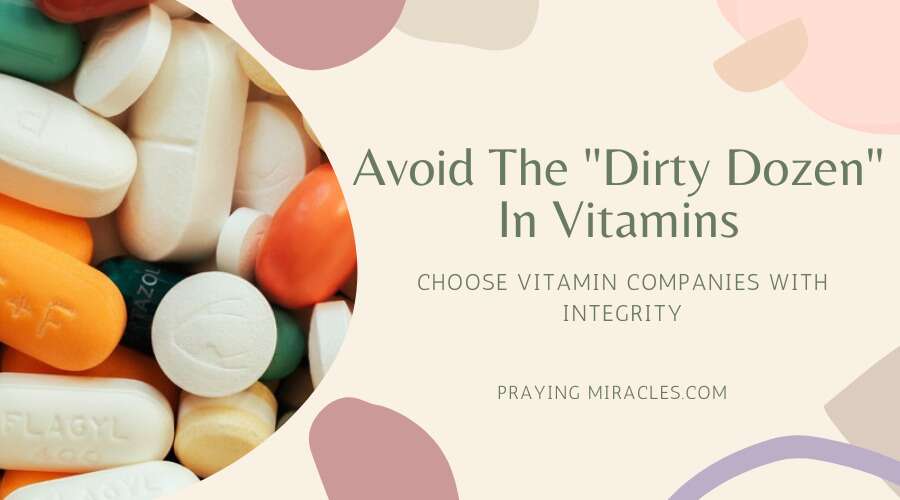 avoid the dirty dozen in your vitamins