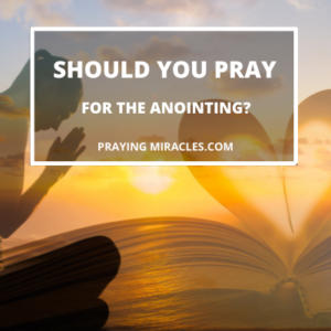 pray for the anointing