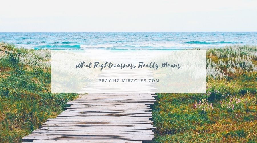 what righteousness means what righteousness means