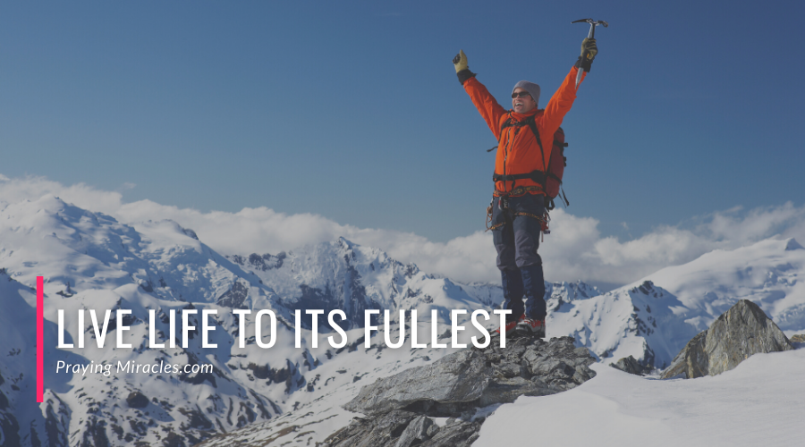 live life to its fullest (1) live life to its fullest