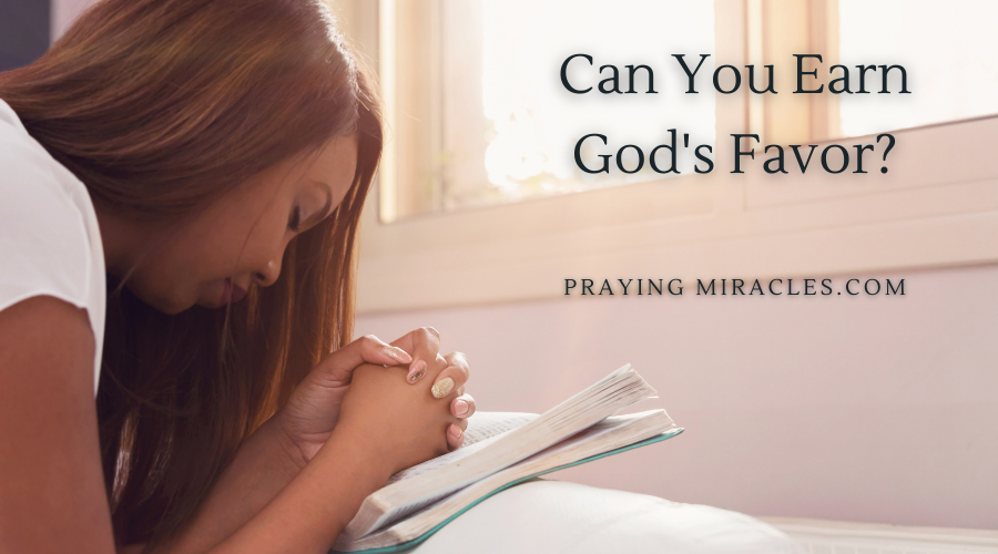earn god's favor (1) can you earn god's favor