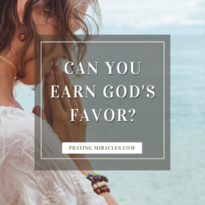 can you earn gods favor