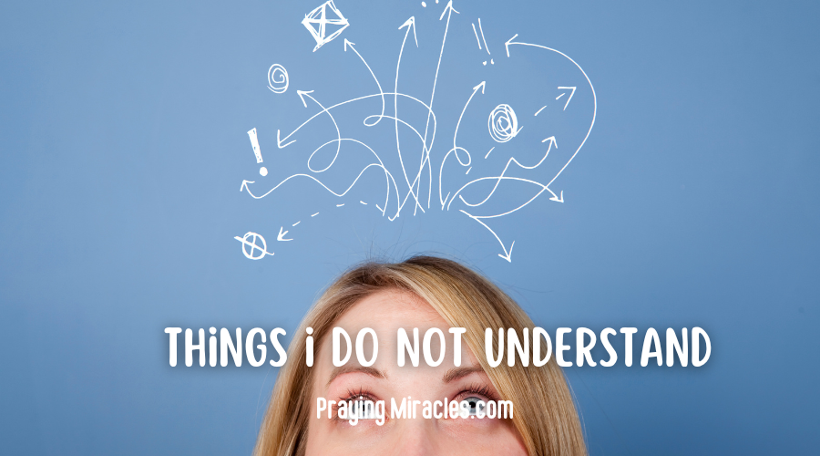 things i do not understand things i do not understand