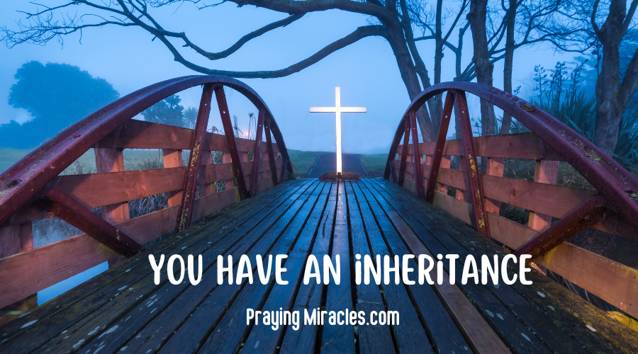 you have an inheritance (1) you have an inheritance