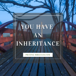 you have an inheritance