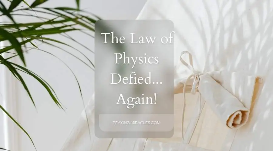 laws of physics defied