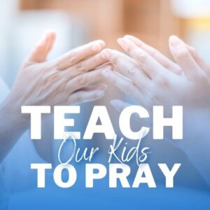 teach kids to pray