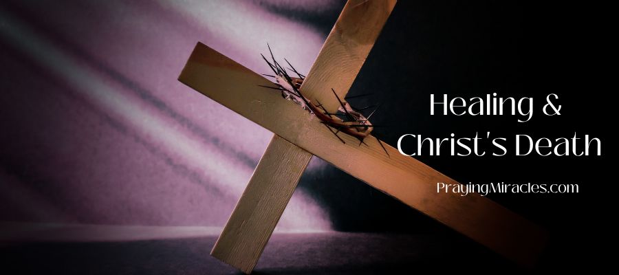 healing and christ's death