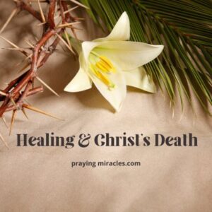 healing and christ's death
