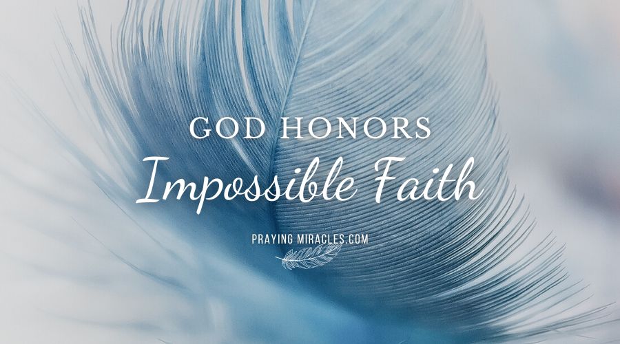 impossible faith
