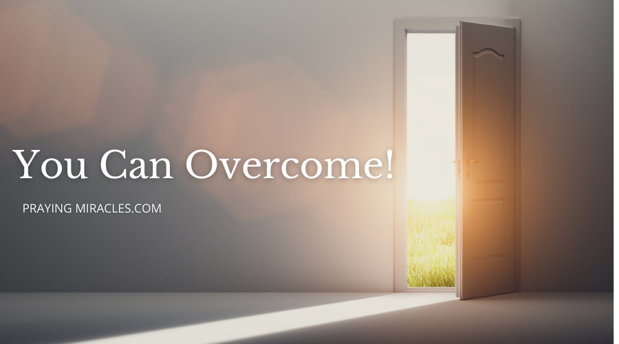 you can overcome
