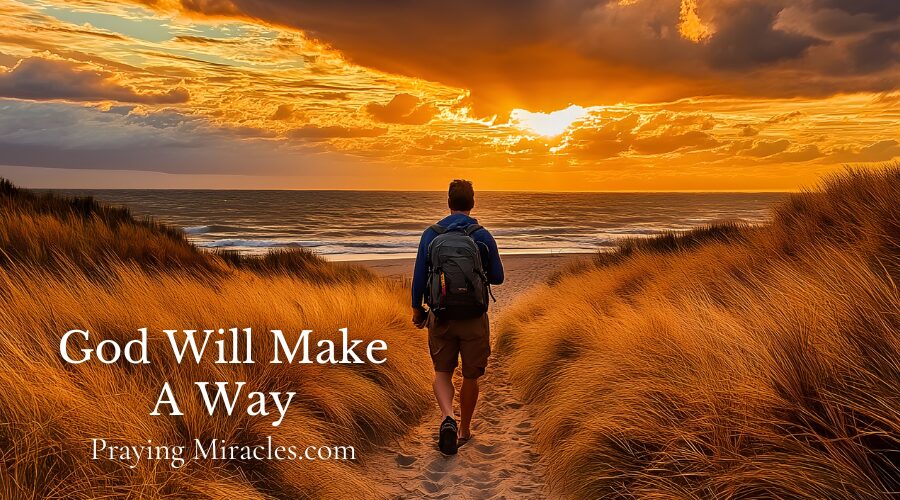 god will make a way where there seems to be no way god will make a way where there seems to be no way