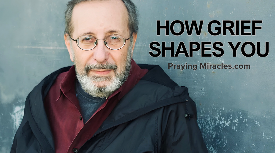 how grief shapes you how grief shapes you